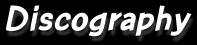 Discography